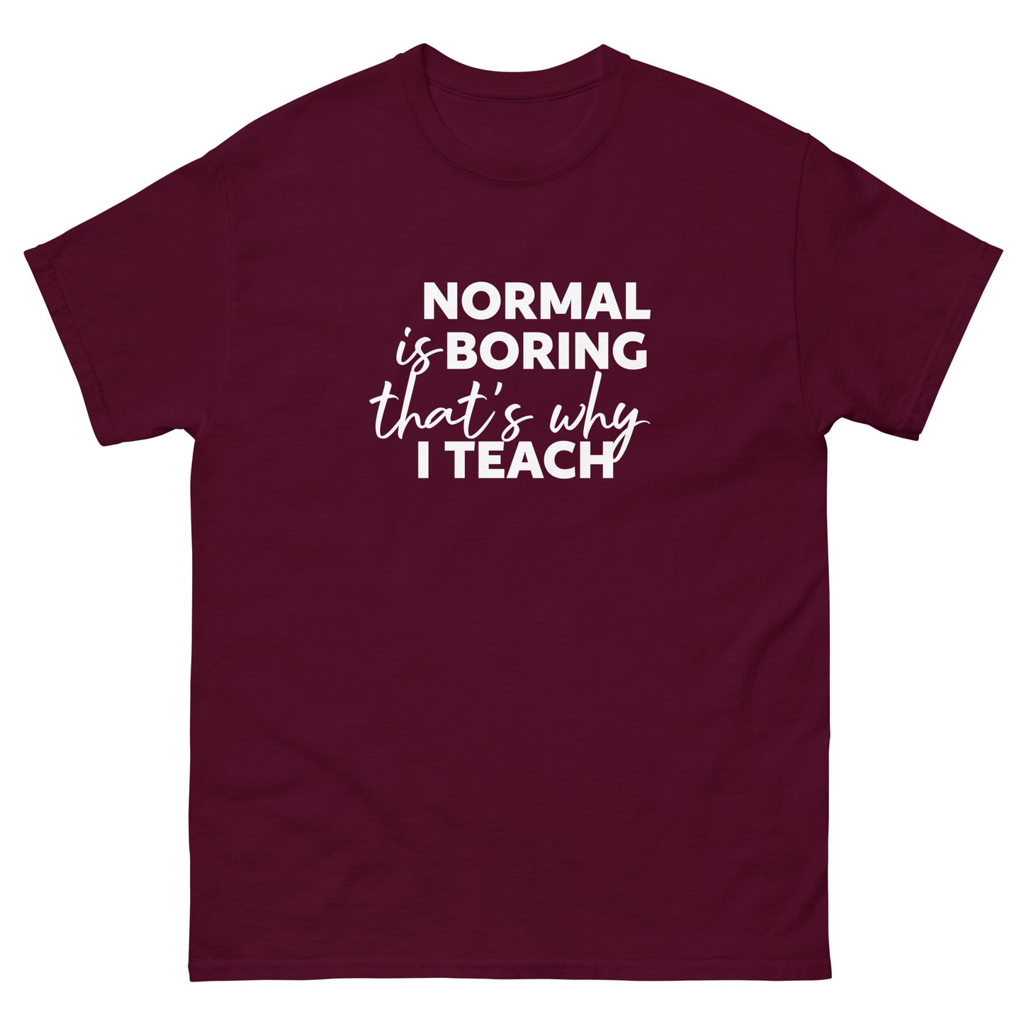Normal is Boring