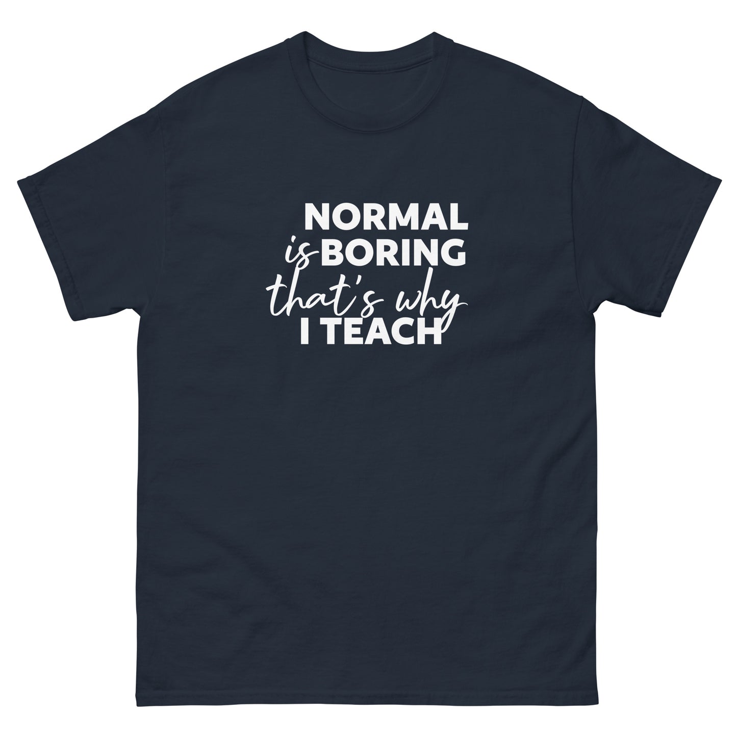 Normal is Boring