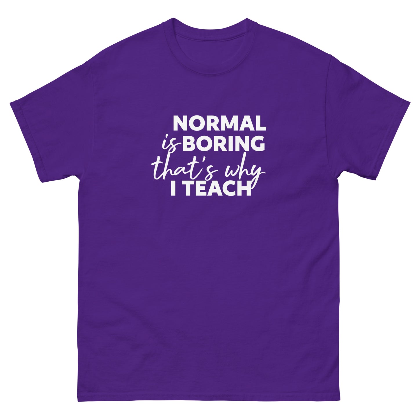 Normal is Boring