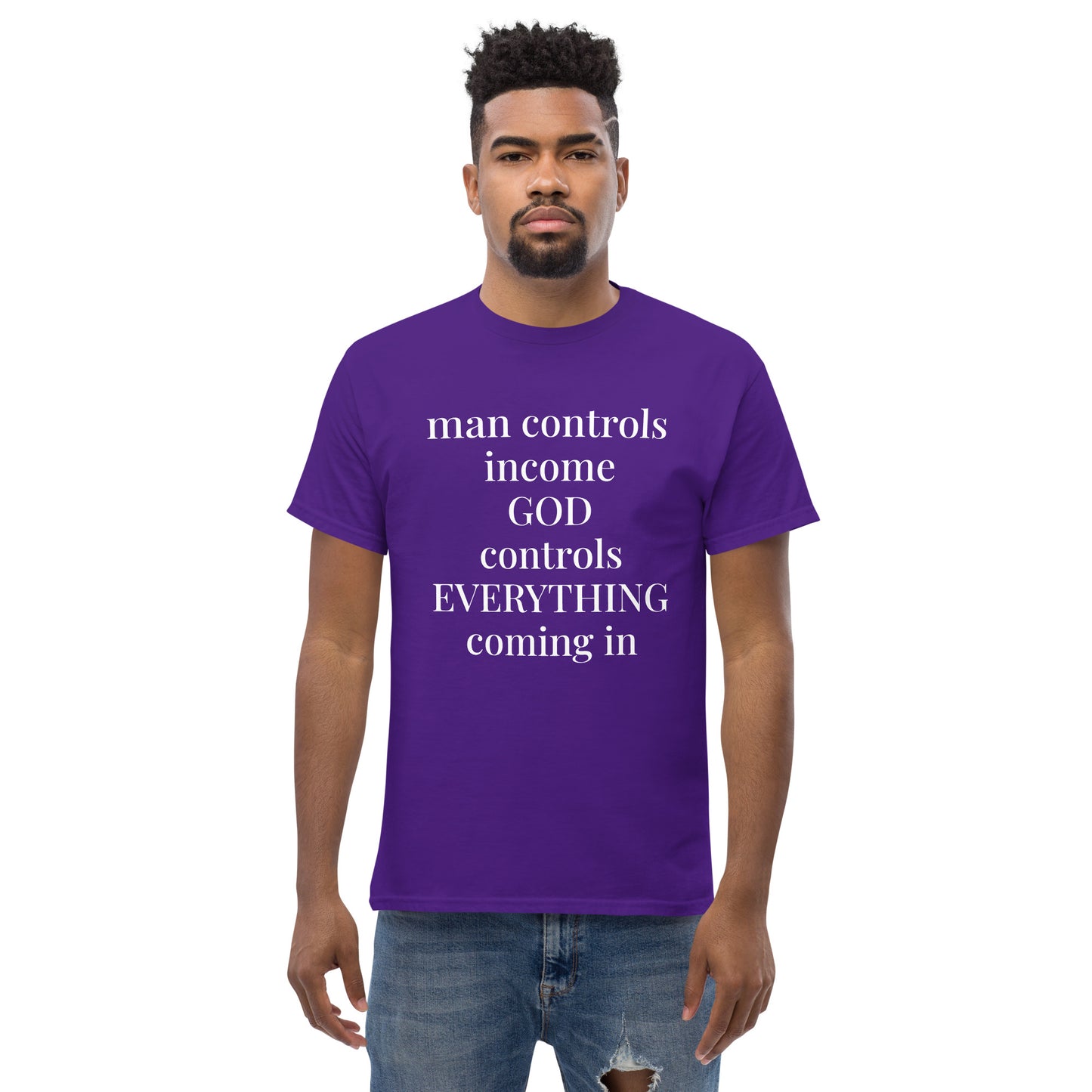 Man controls income God controls EVERYTHING coming in