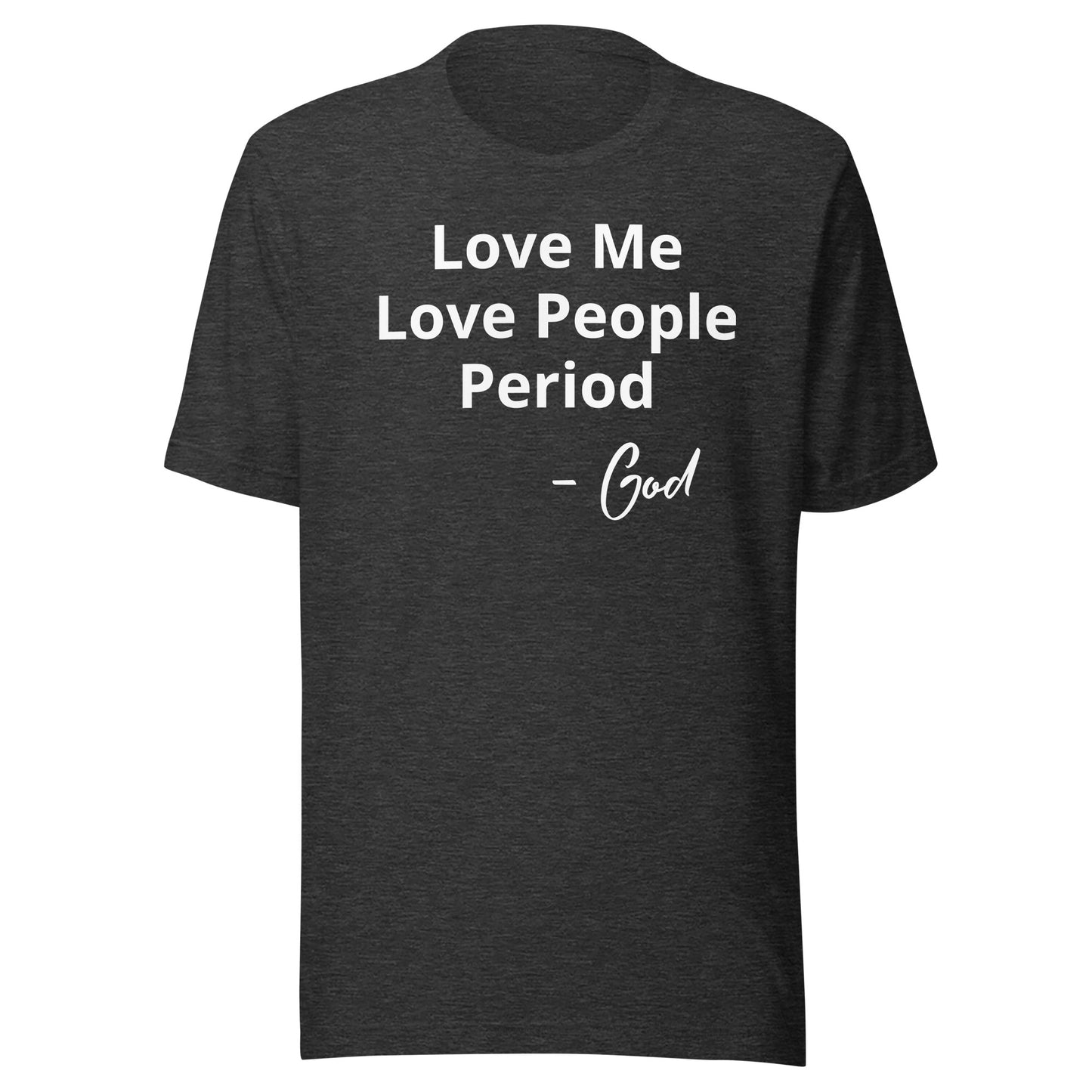 Love Me Love People Period