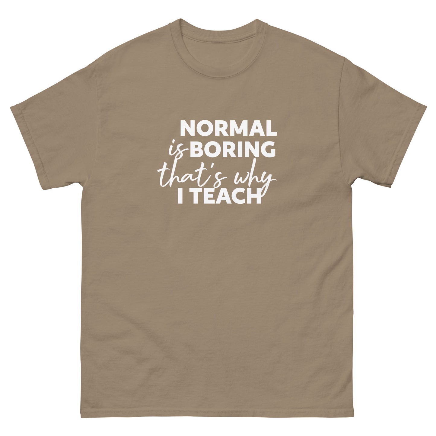 Normal is Boring