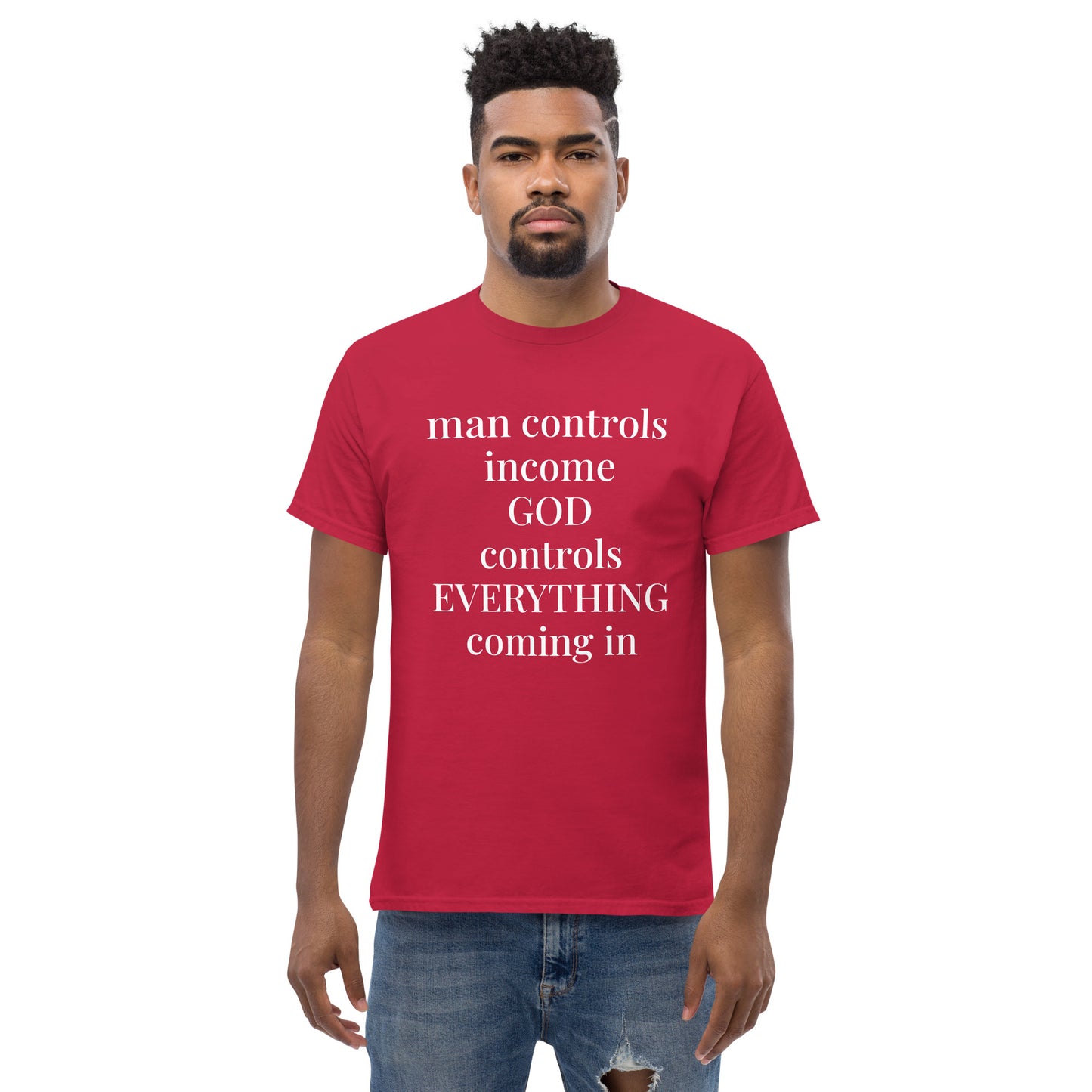 Man controls income God controls EVERYTHING coming in
