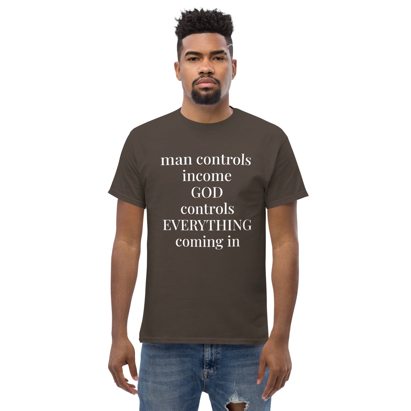 Man controls income God controls EVERYTHING coming in