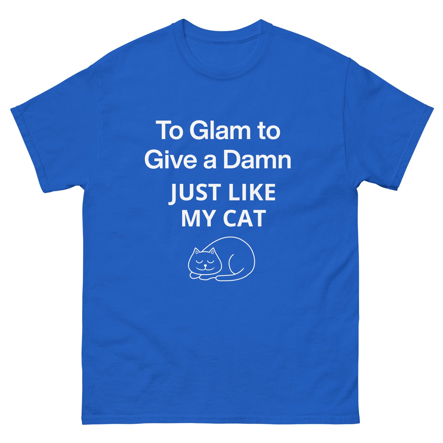 To Glam To Give a Damn Cat