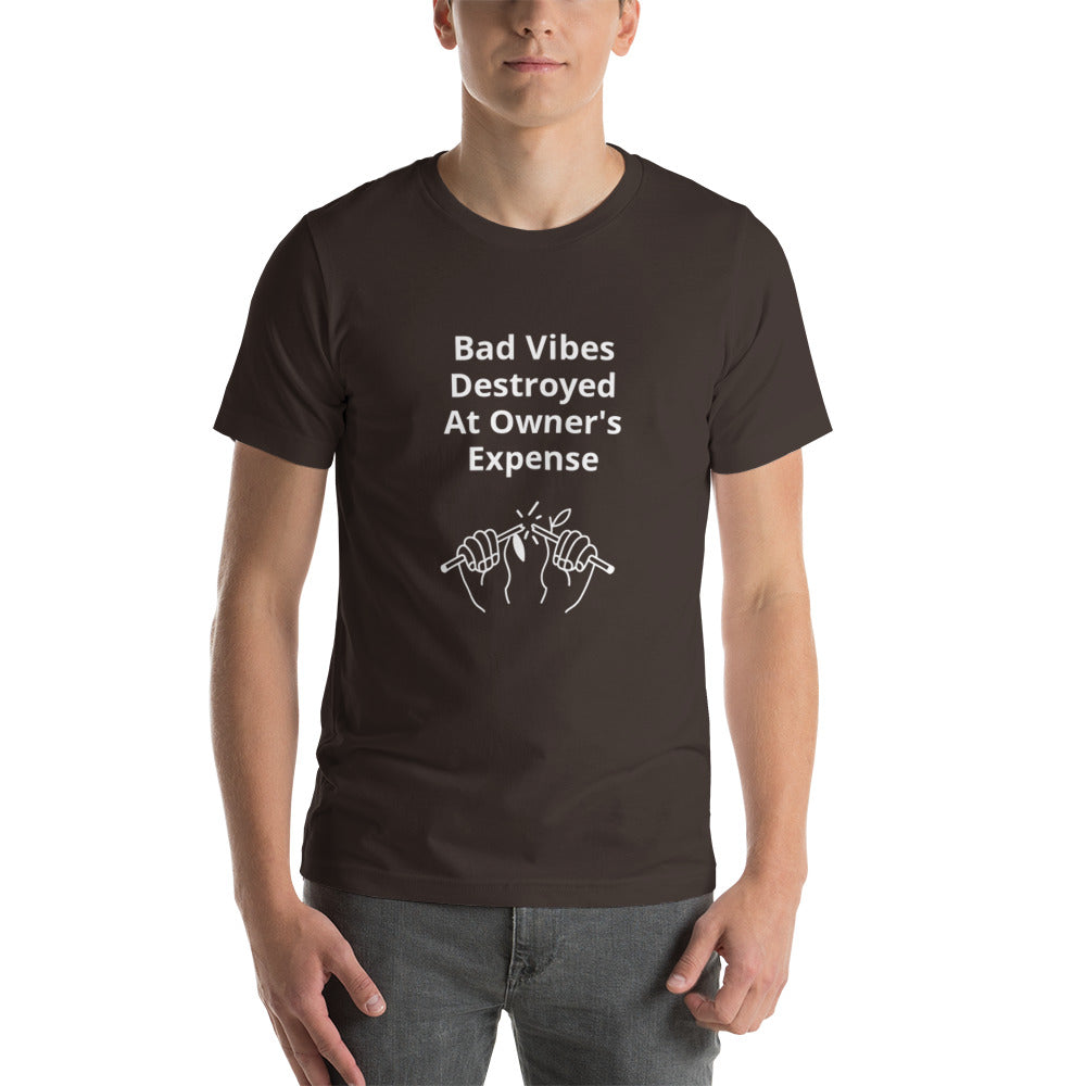 Bad Vibes Destroyed at Owner's Expense