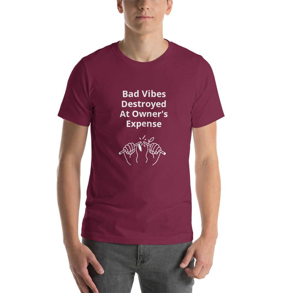 Bad Vibes Destroyed at Owner's Expense