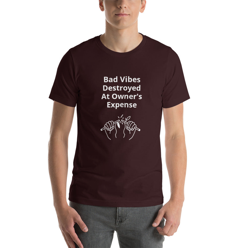 Bad Vibes Destroyed at Owner's Expense