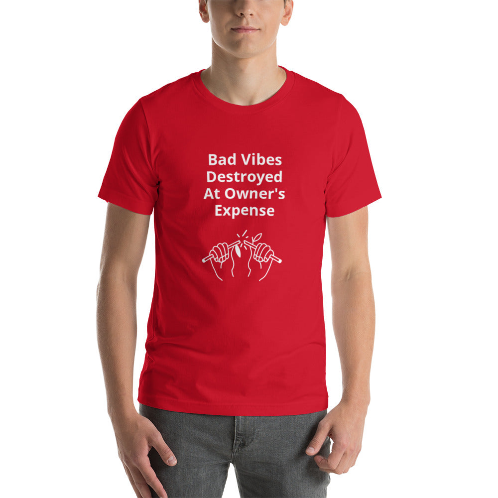 Bad Vibes Destroyed at Owner's Expense