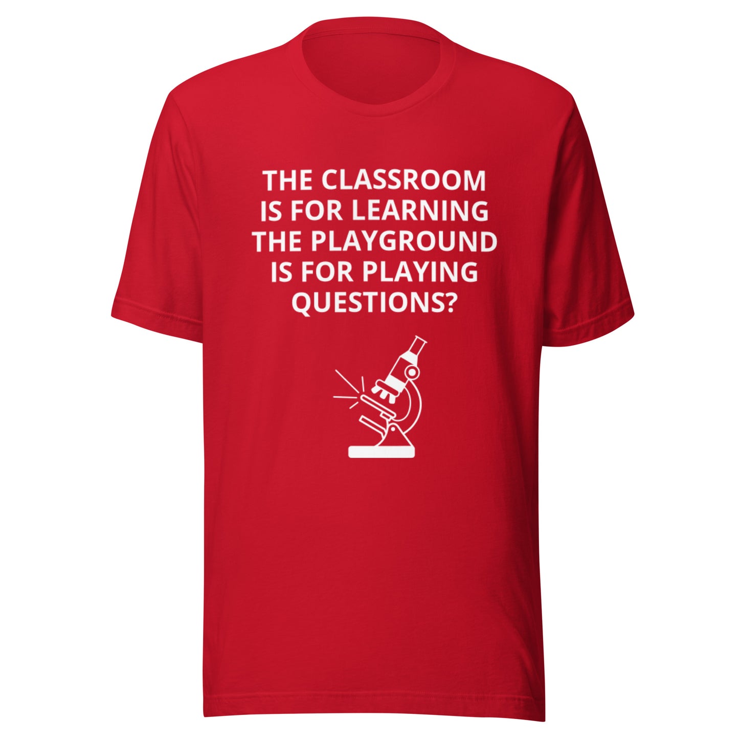 The Classroom is for Learning The Playground is for Playing